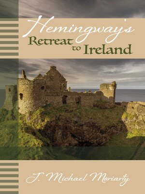 cover image of Hemingway's Retreat to Ireland